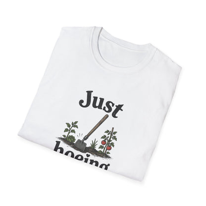 Just Hoeing Around T-Shirt