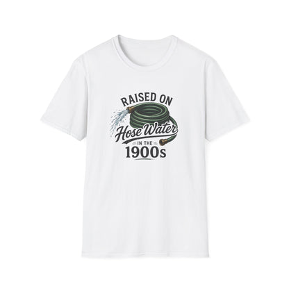 Raised on Hose Water T-Shirt