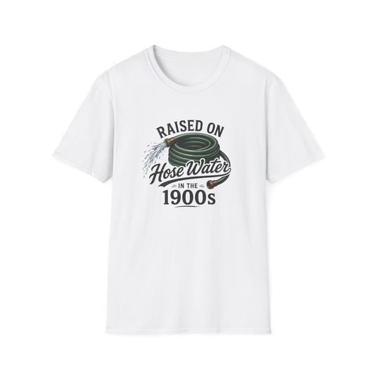 Raised on Hose Water T-Shirt