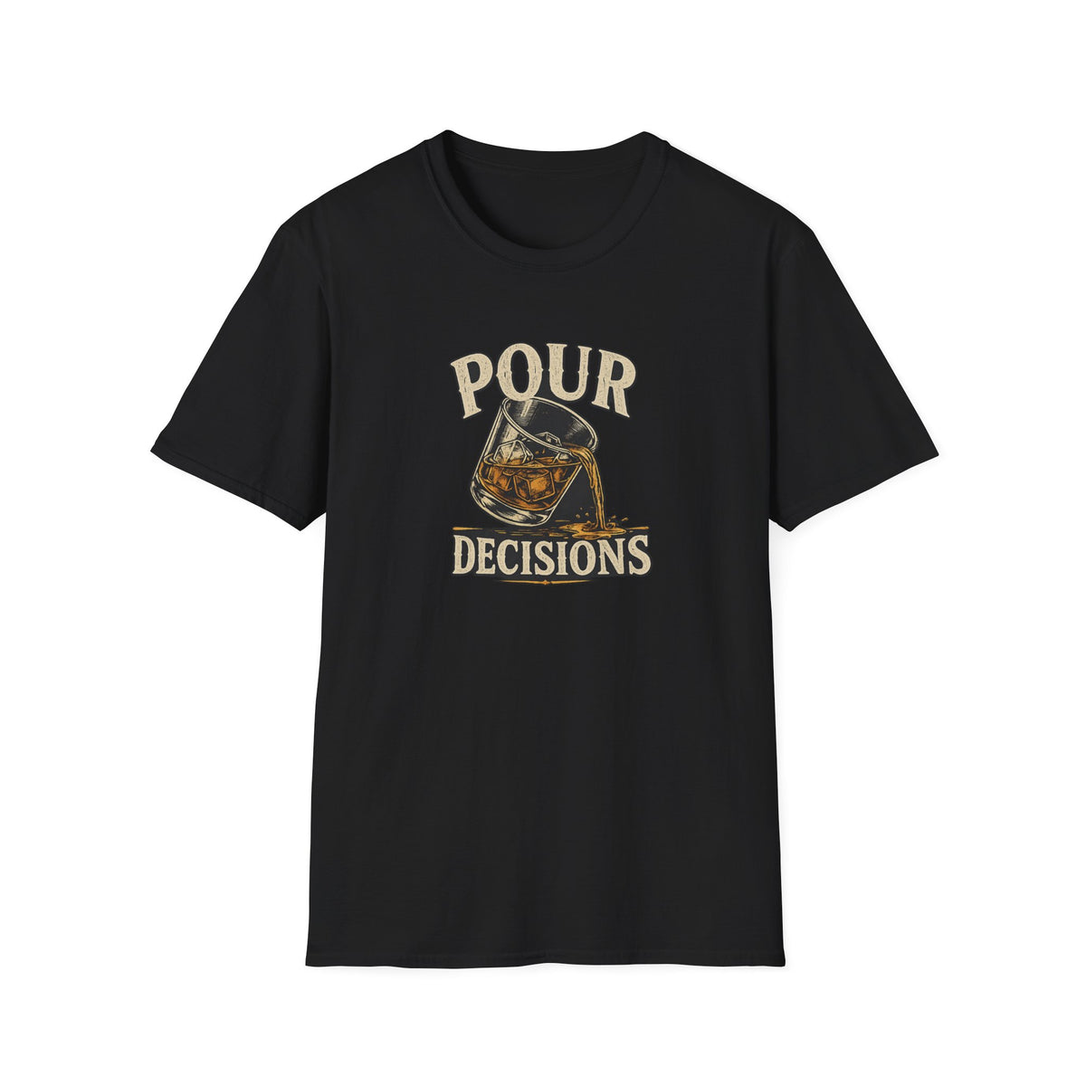 Pour Decisions T-Shirt