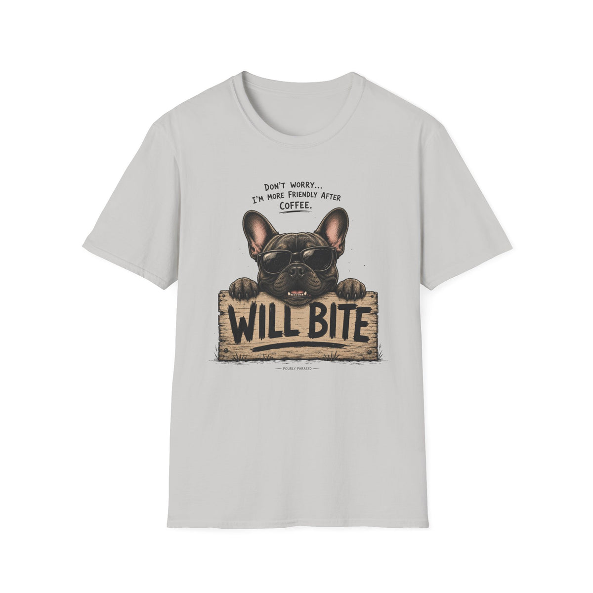 Will Bite T-Shirt
