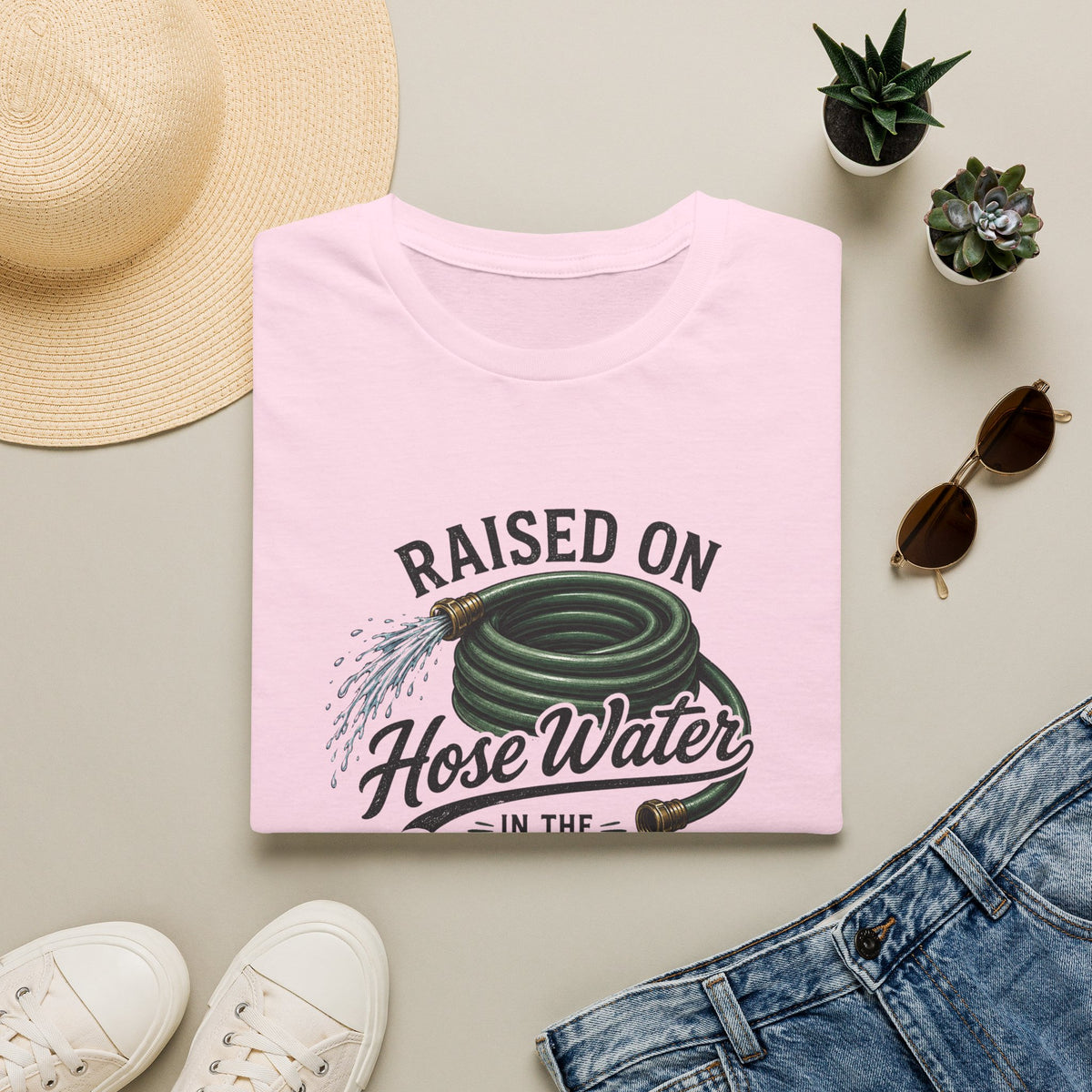 Raised on Hose Water T-Shirt