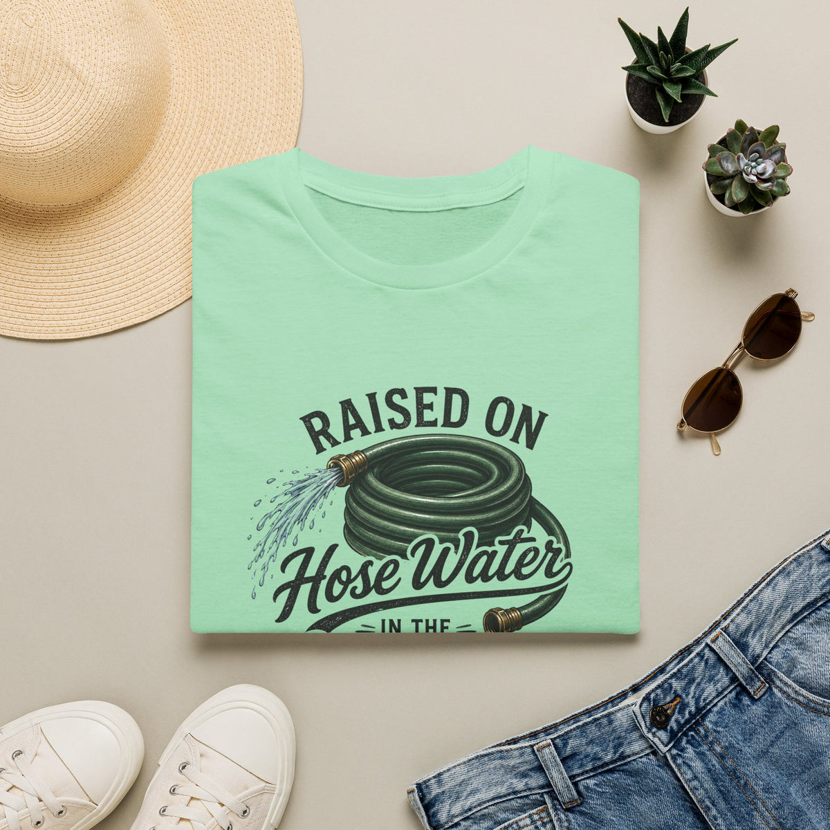 Raised on Hose Water T-Shirt