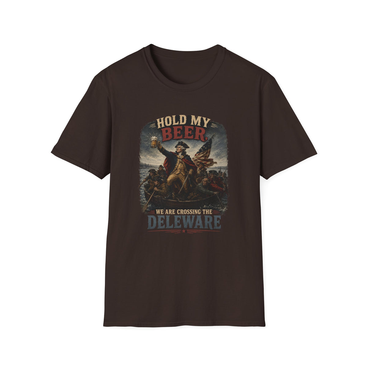Hold My Beer, We Are Crossing the Delaware T-Shirt