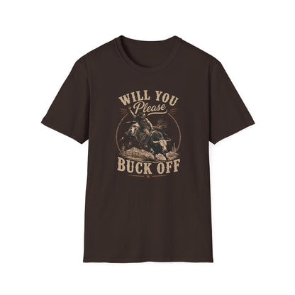 Will You Please Buck Off T-Shirt
