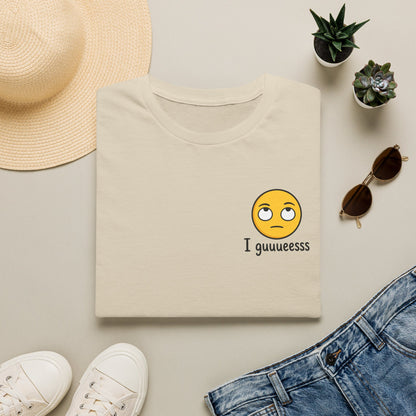 I guuuesss T-Shirt