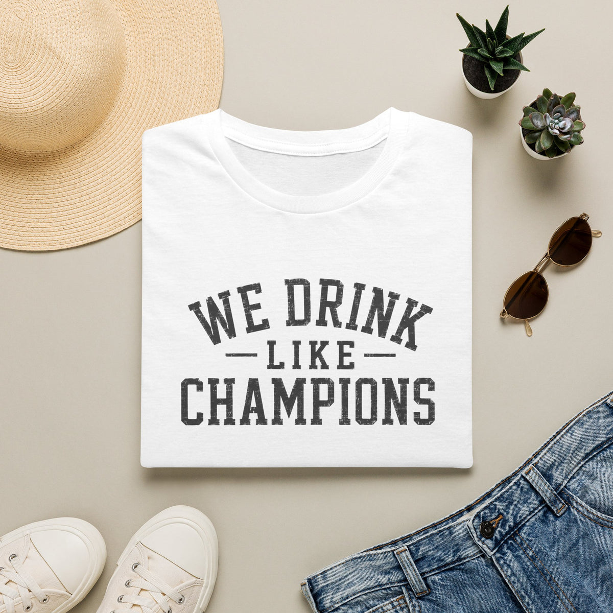 We Drink Like Champions T-Shirt