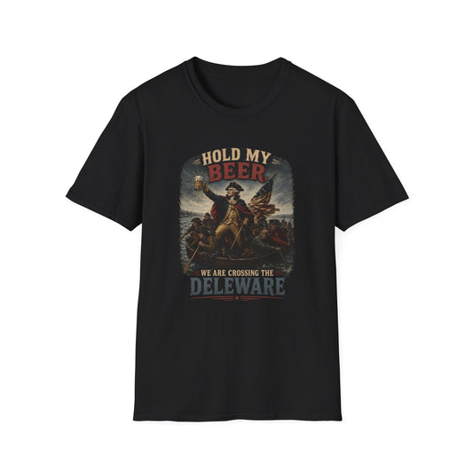 Hold My Beer, We Are Crossing the Delaware T-Shirt