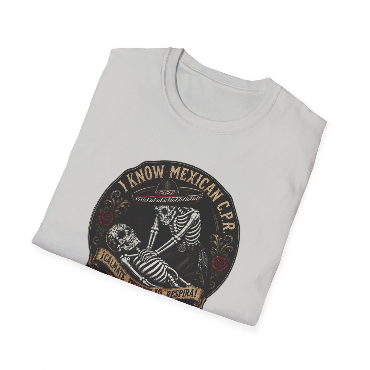 I Know Mexican C.P.R. T-Shirt