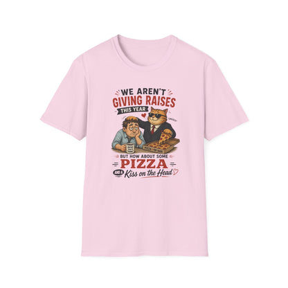 No Raises This Year  T-Shirt