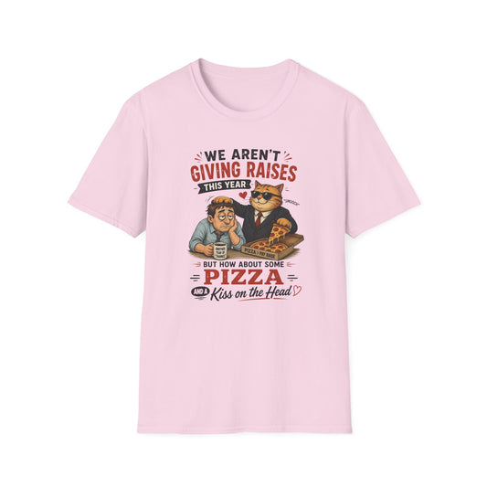 No Raises This Year  T-Shirt