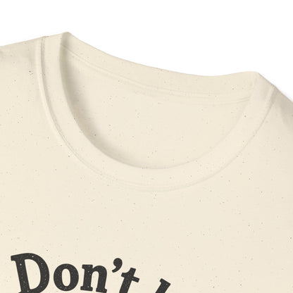 Don't Be a Prick Cactus T-Shirt