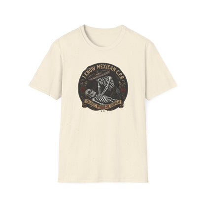 I Know Mexican C.P.R. T-Shirt