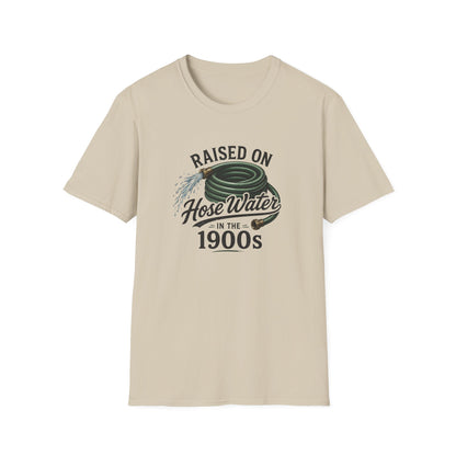Raised on Hose Water T-Shirt