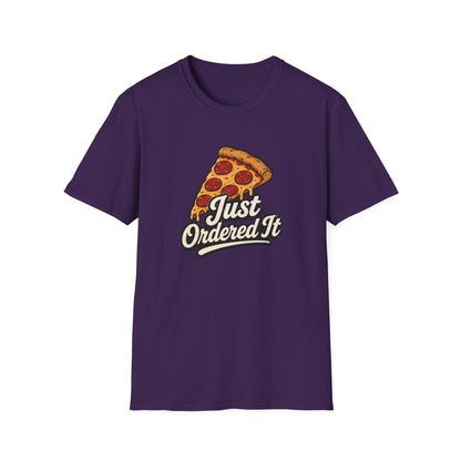 Just Ordered It T-Shirt