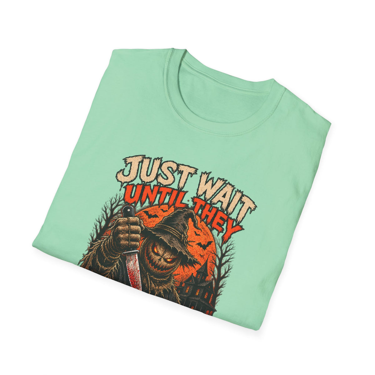 Just Wait Until They Twist the Knife T-Shirt