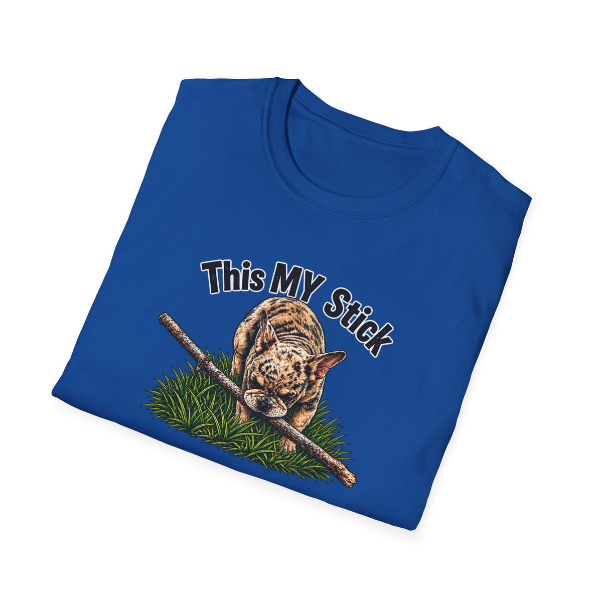 This MY Stick – Frenchie  T-Shirt