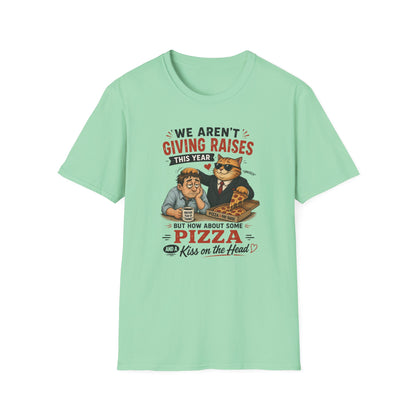 No Raises This Year  T-Shirt