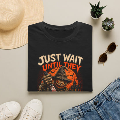 Just Wait Until They Twist the Knife T-Shirt
