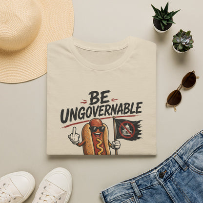 Be Ungovernable T-Shirt