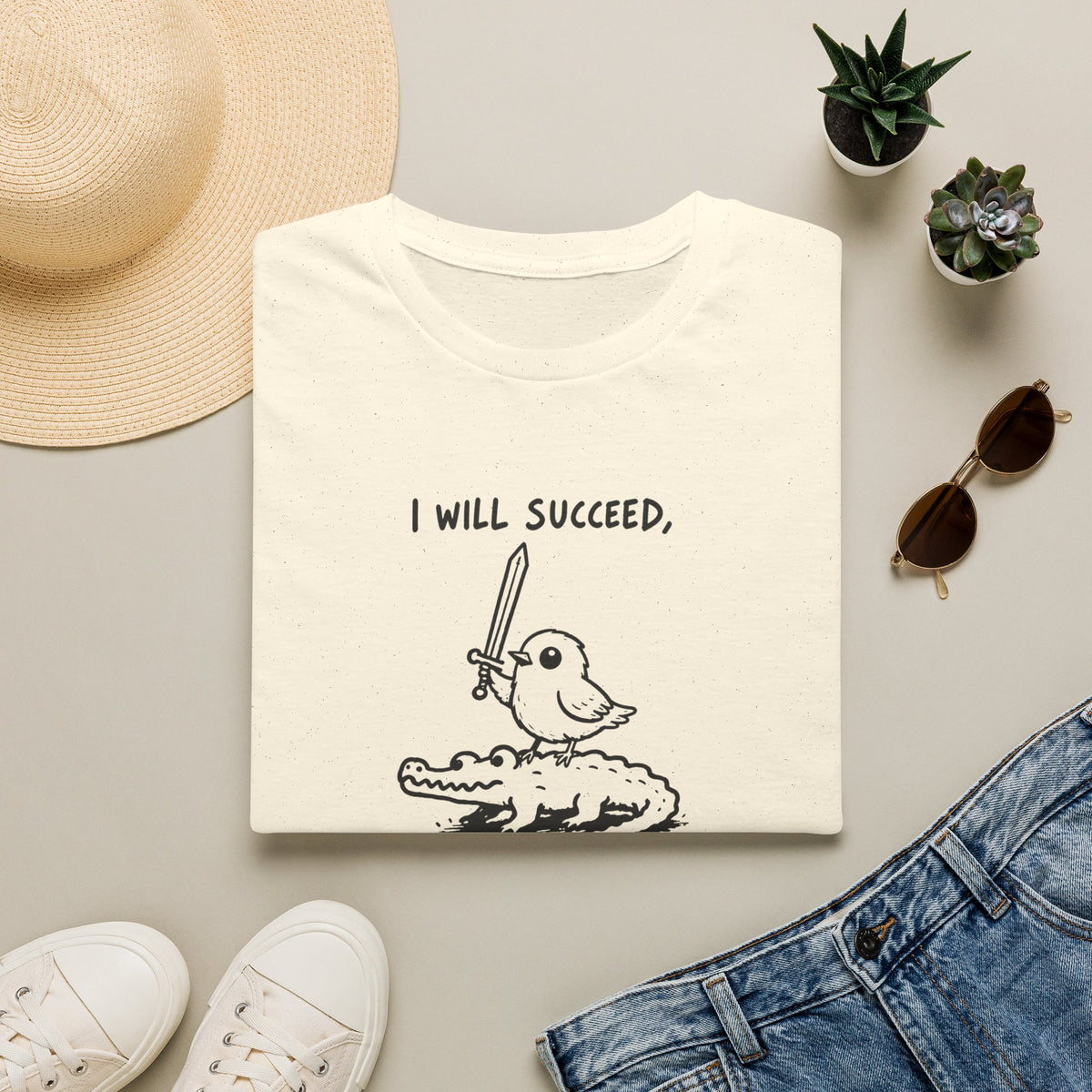 I Will Succeed, Because I Am Insane T-Shirt