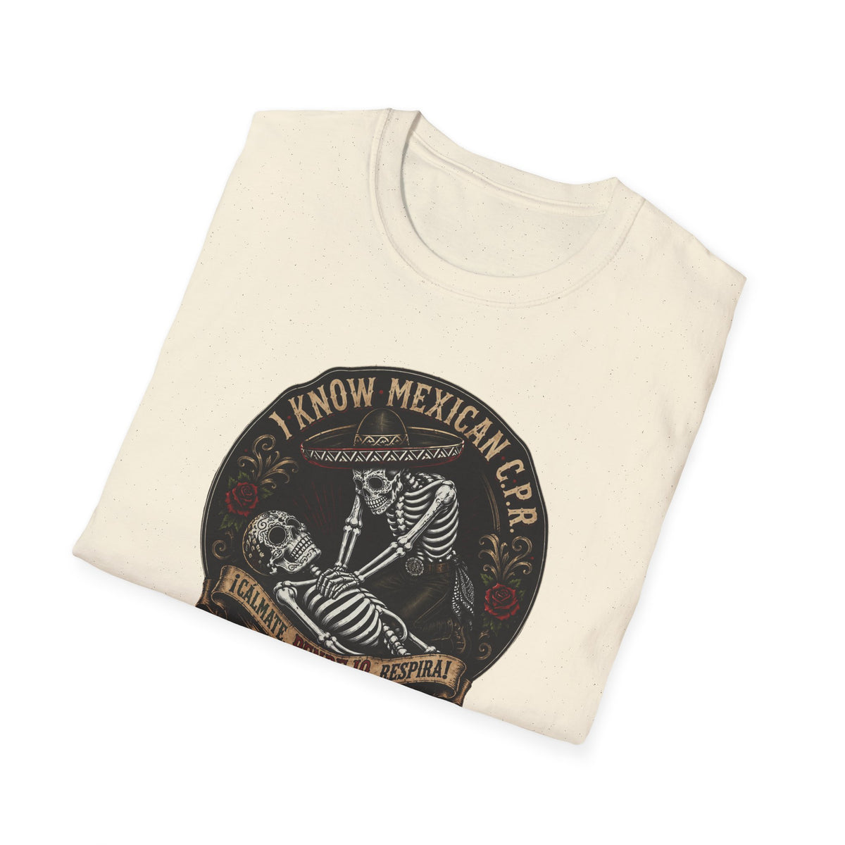 I Know Mexican C.P.R. T-Shirt