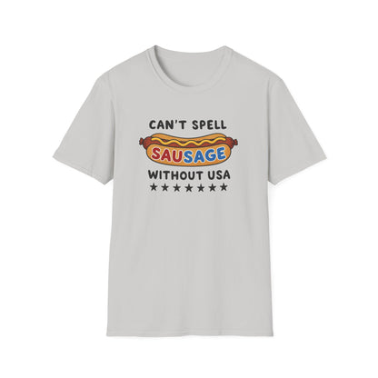 Can’t Spell Sausage Without USA T-Shirt
