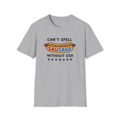 Can’t Spell Sausage Without USA T-Shirt