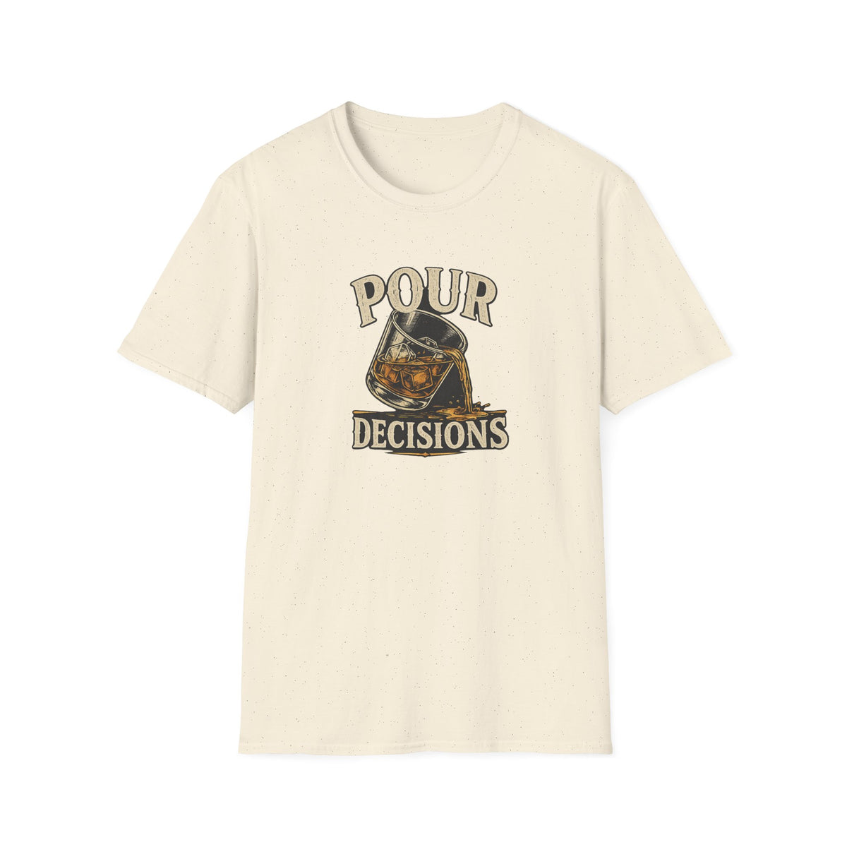 Pour Decisions T-Shirt