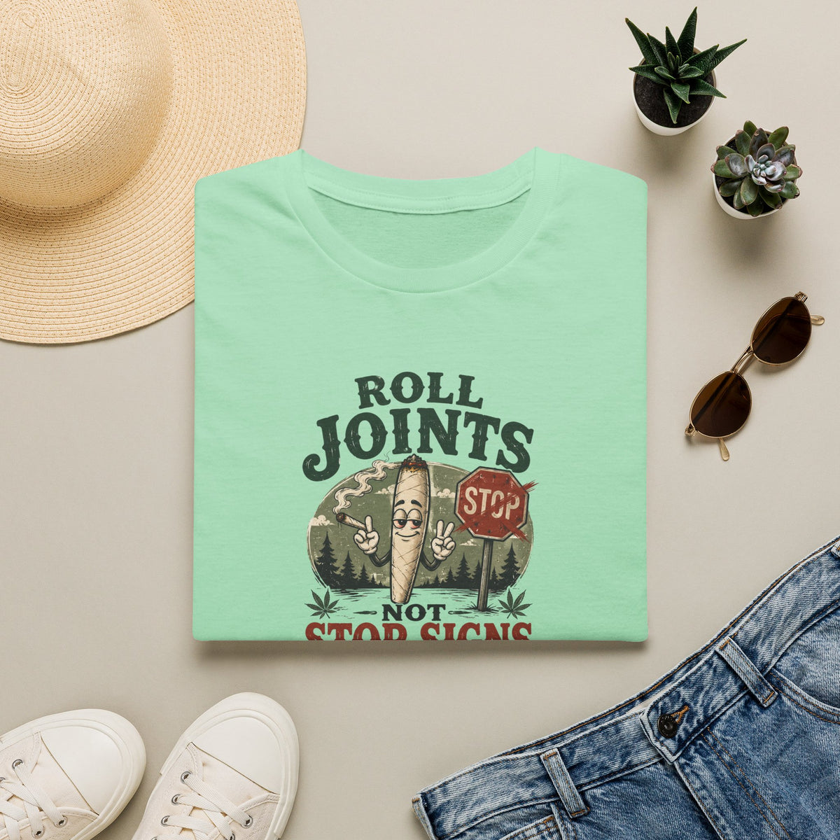 Roll Joints, Not Stop Signs T-Shirt