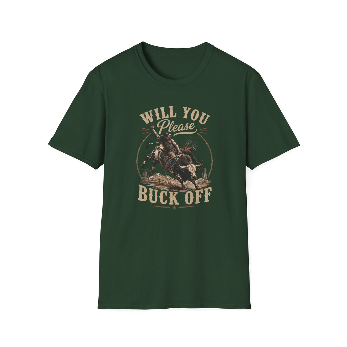 Will You Please Buck Off T-Shirt