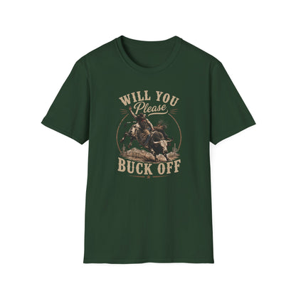 Will You Please Buck Off T-Shirt
