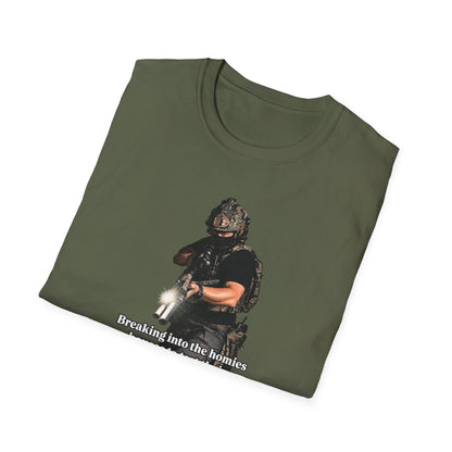 Breaking Into the Homies' Houses T-shirt