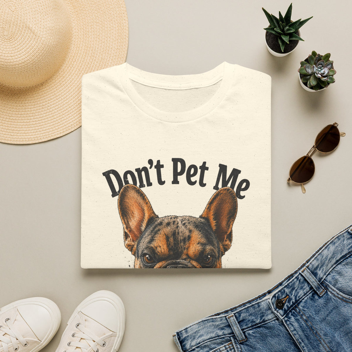 Don't Pet Me – French Bulldog T-Shirt