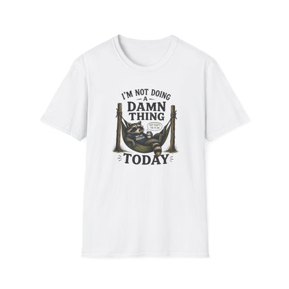 I'm Not Doing a Damn Thing Today T-Shirt