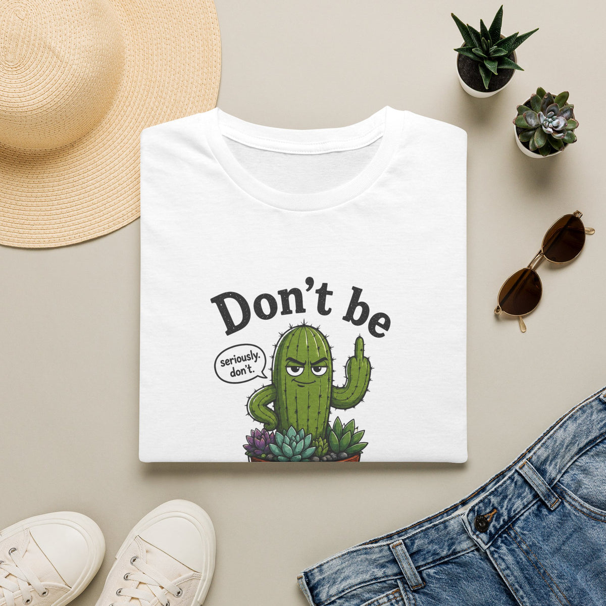 Don't Be a Prick Cactus T-Shirt