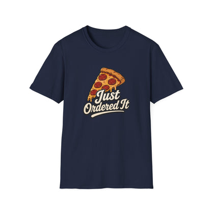 Just Ordered It T-Shirt