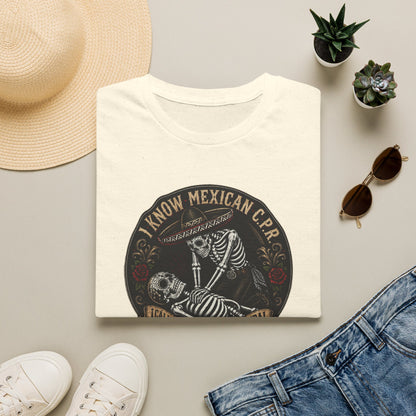 I Know Mexican C.P.R. T-Shirt