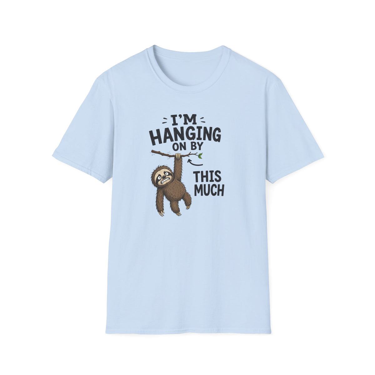 I'm Hanging On By This Much T-Shirt