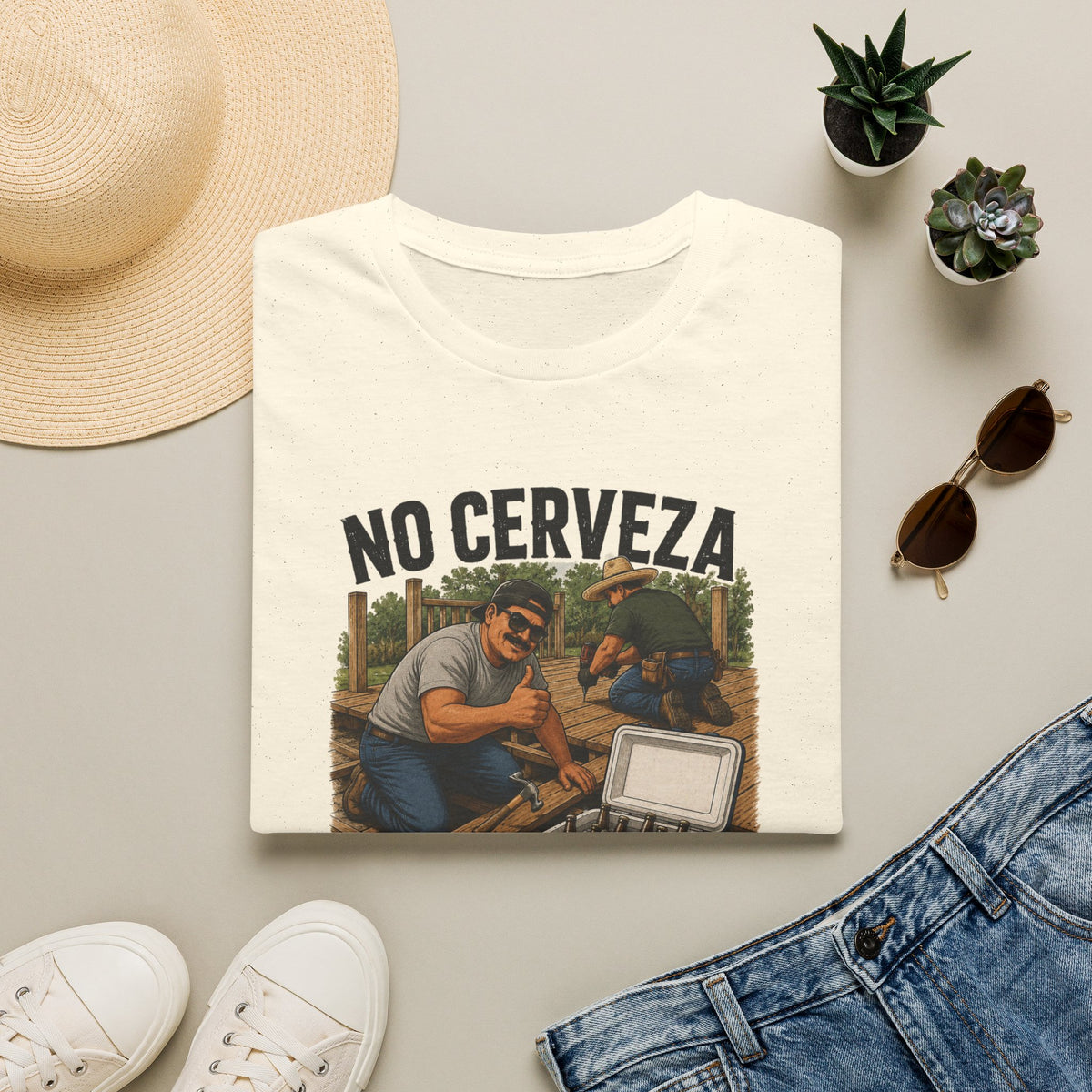 No Cerveza, No Trabajo T-Shirt