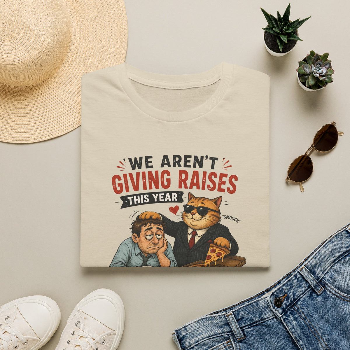 No Raises This Year  T-Shirt
