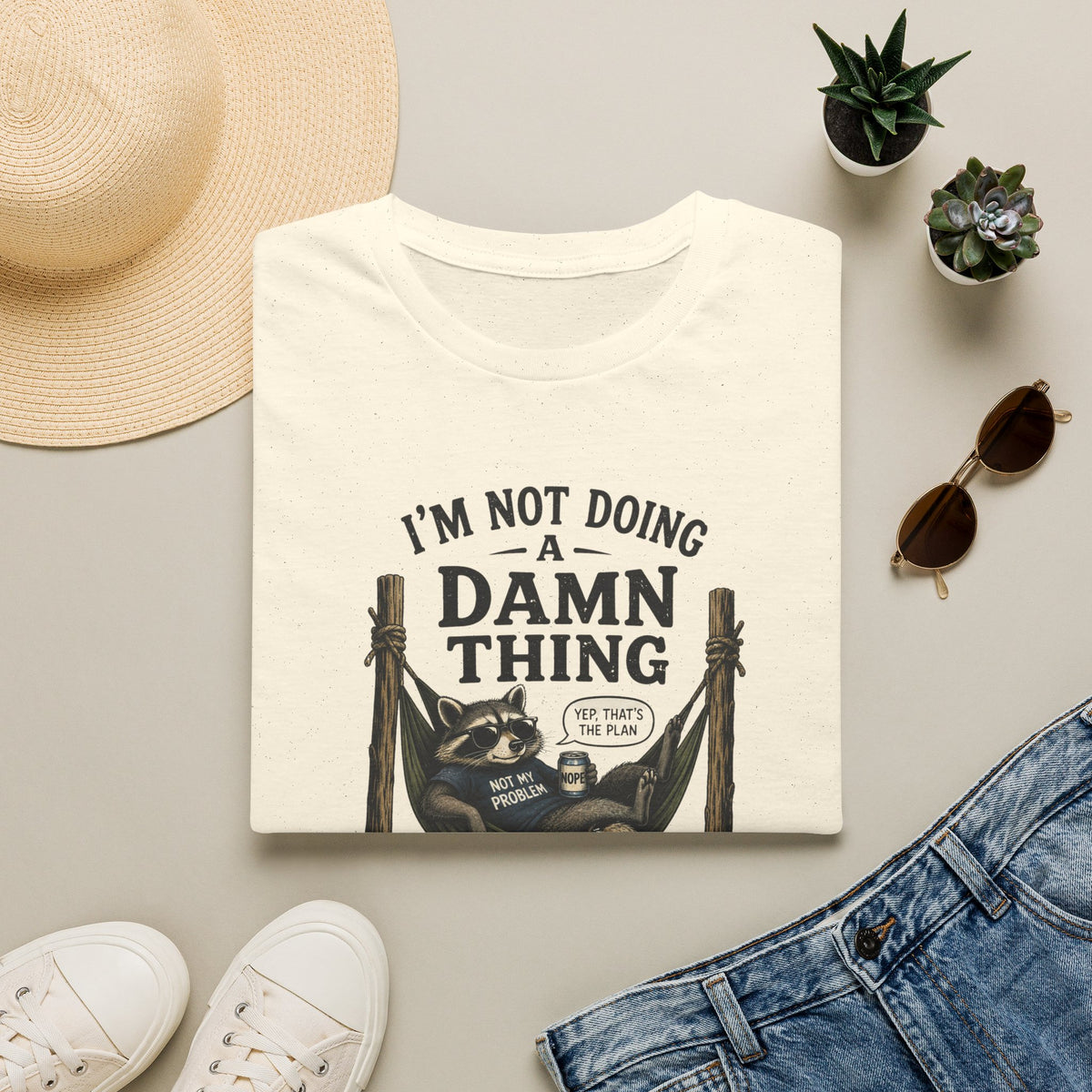 I'm Not Doing a Damn Thing Today T-Shirt