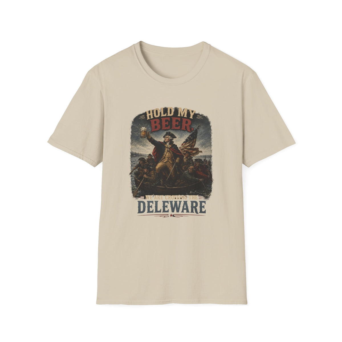 Hold My Beer, We Are Crossing the Delaware T-Shirt