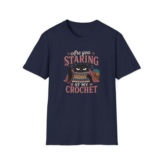 Are You Staring at My Crochet  T‑Shirt