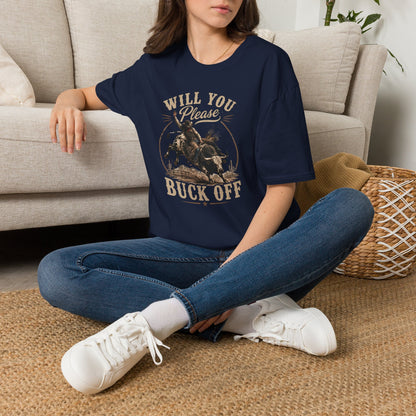 Will You Please Buck Off T-Shirt