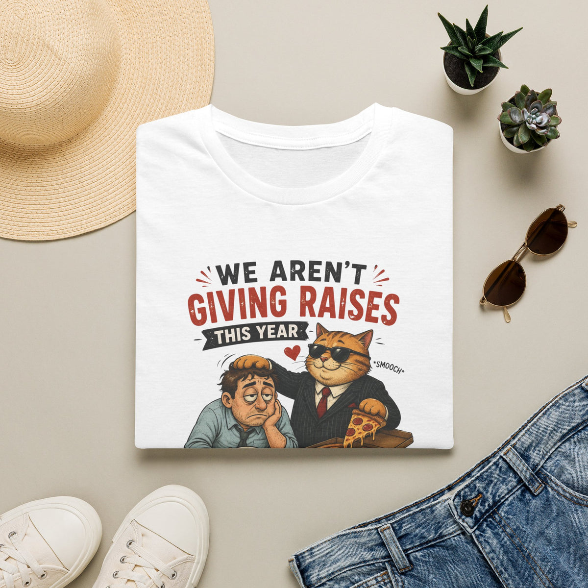 No Raises This Year  T-Shirt