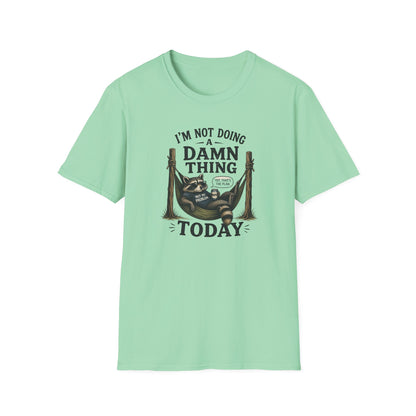 I'm Not Doing a Damn Thing Today T-Shirt