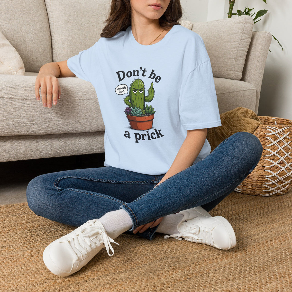 Don't Be a Prick Cactus T-Shirt
