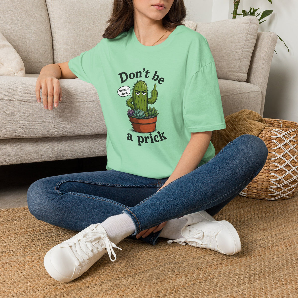 Don't Be a Prick Cactus T-Shirt