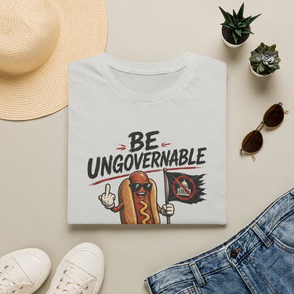 Be Ungovernable T-Shirt